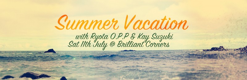 Summer Vacation with Ryota Opp & Kay Suzuki @ Brilliant Corners